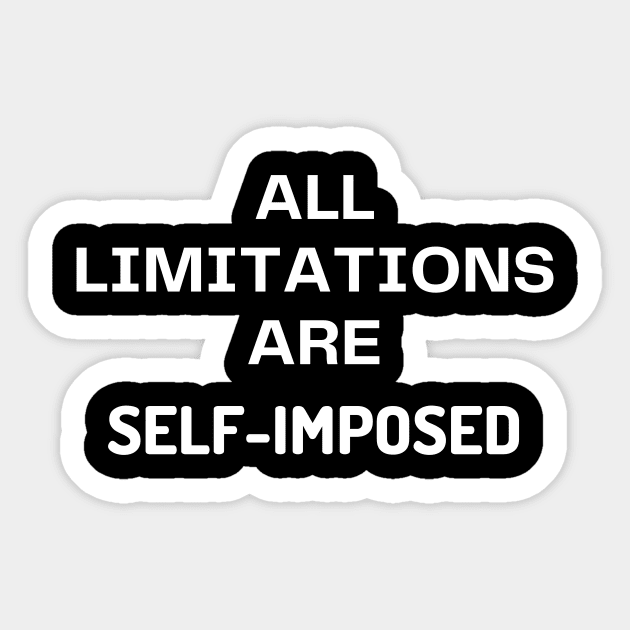 All limitations are self-imposed Sticker by Word and Saying
